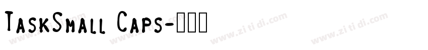 TaskSmall Caps字体转换